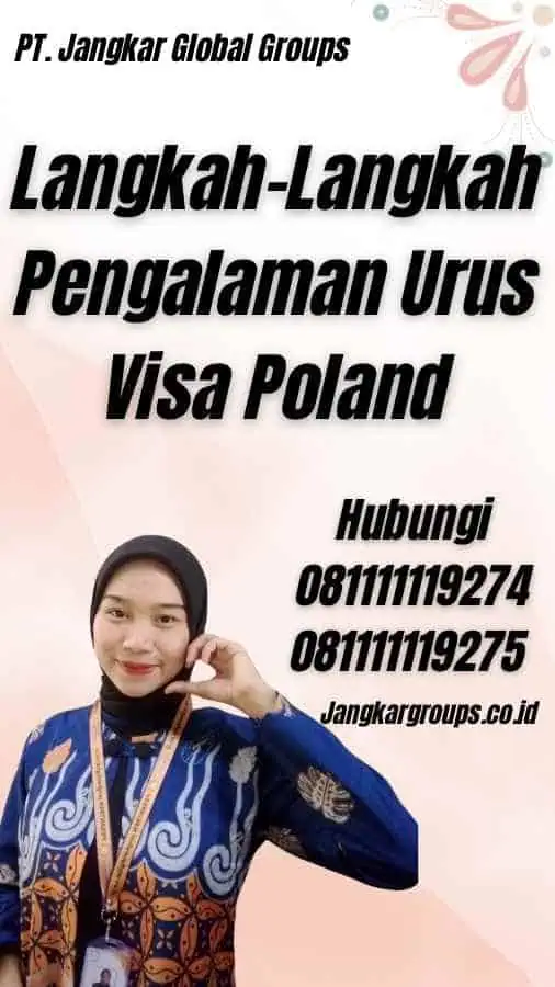 Langkah-Langkah Pengalaman Urus Visa Poland