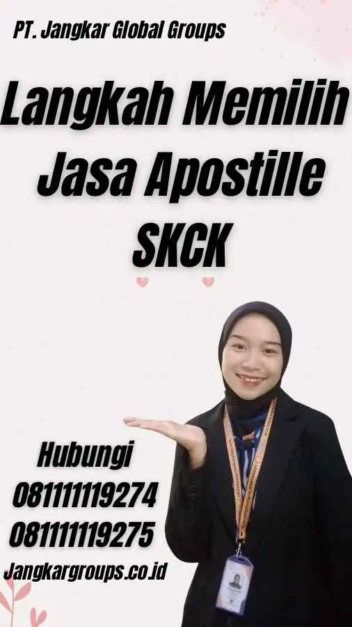 Langkah Memilih Jasa Apostille SKCK