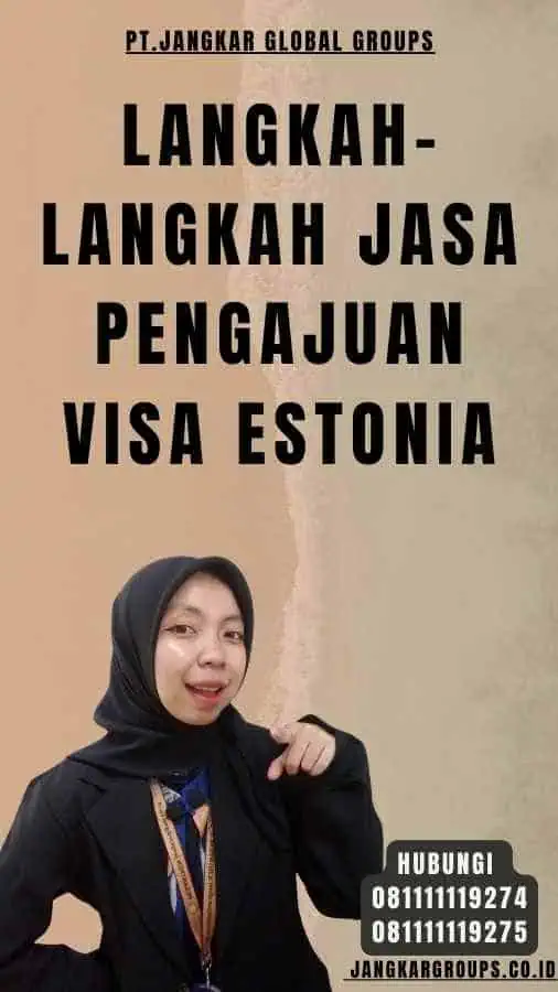 Langkah-langkah Jasa Pengajuan Visa Estonia