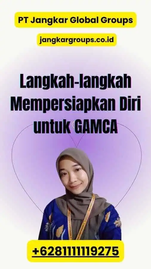 Langkah-langkah Mempersiapkan Diri untuk GAMCA