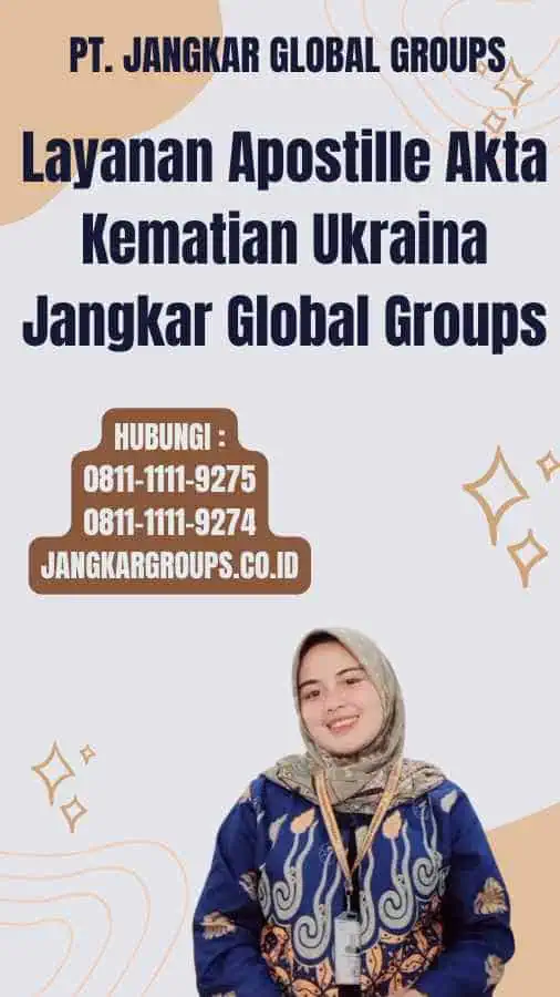 Layanan Apostille Akta Kematian Ukraina Jangkar Global Groups