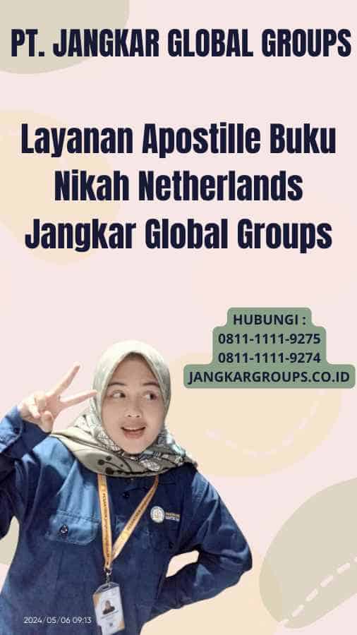 Layanan Apostille Buku Nikah Netherlands Jangkar Global Groups