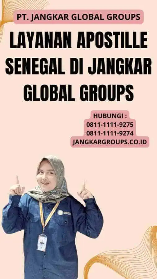 Layanan Apostille Senegal Di Jangkar Global Groups