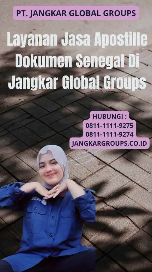 Layanan Jasa Apostille Dokumen Senegal Di Jangkar Global Groups