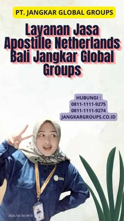 Layanan Jasa Apostille Netherlands Bali Jangkar Global Groups