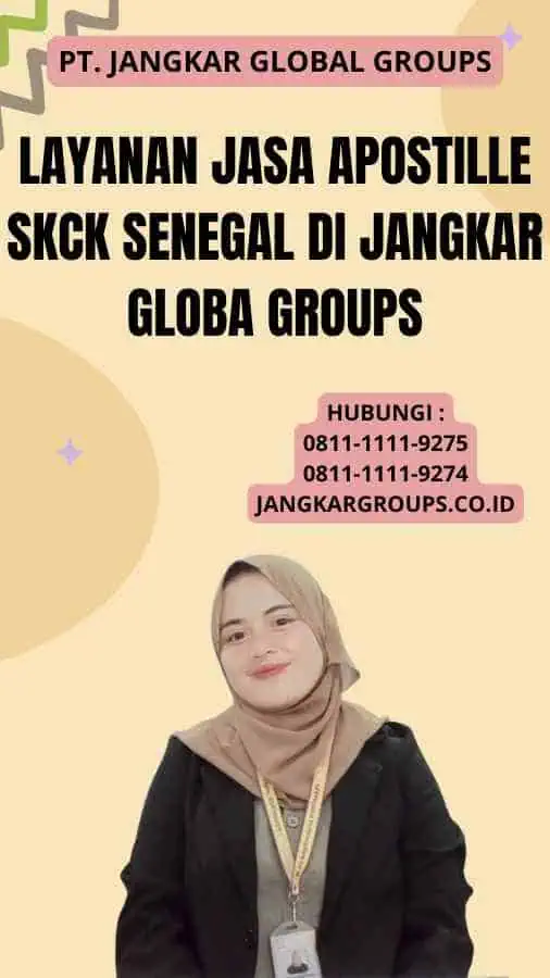 Layanan Jasa Apostille SKCK Senegal Di Jangkar Globa Groups