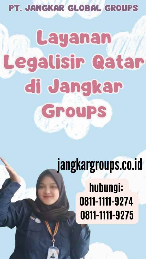 Layanan Legalisir Qatar di Jangkar Groups