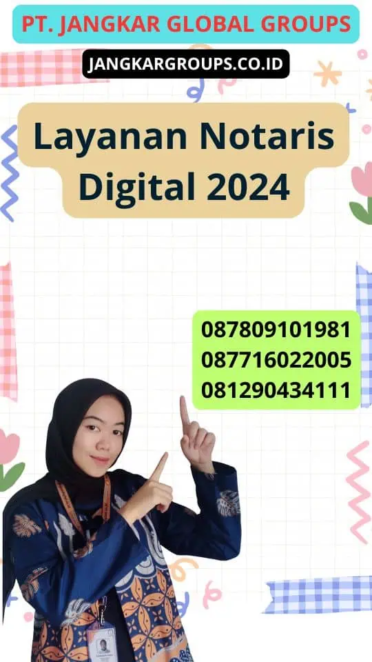 Layanan Notaris Digital 2024