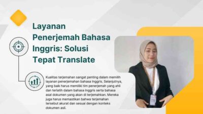 Layanan Penerjemah Bahasa Inggris: Solusi Tepat Translate