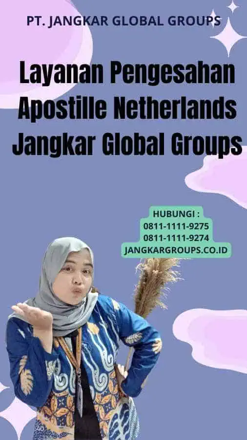 Layanan Pengesahan Apostille Netherlands Jangkar Global Groups