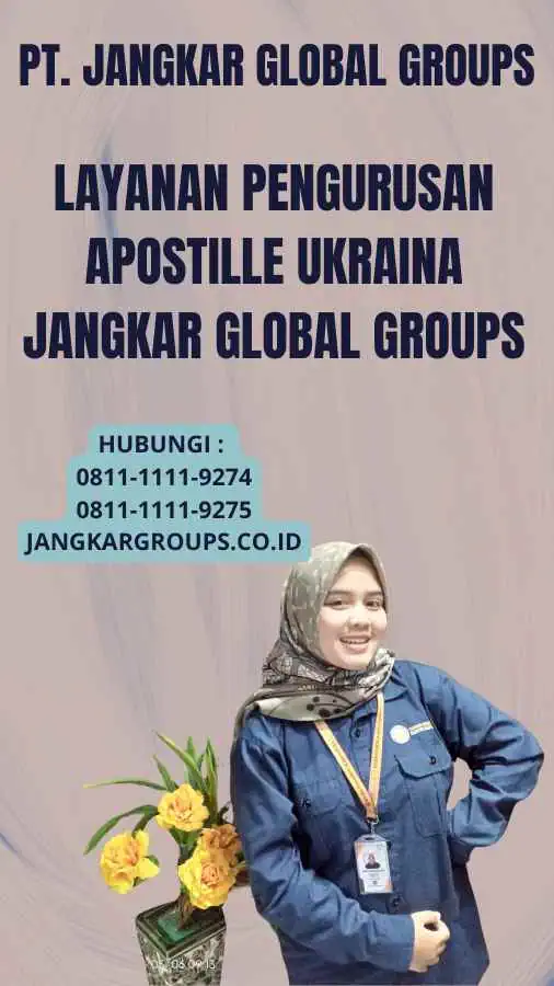 Layanan Pengurusan Apostille Ukraina Jangkar Global Groups