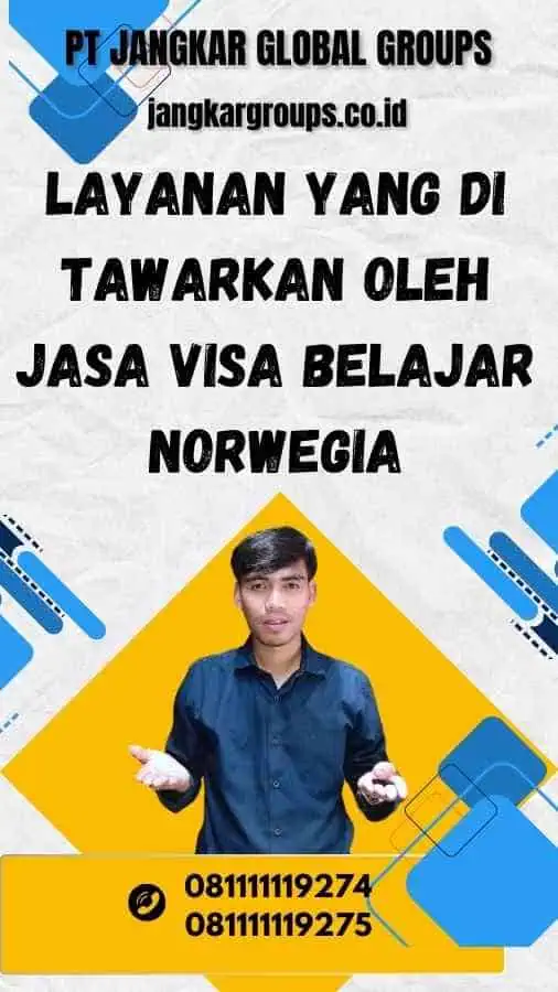 Layanan yang Di Tawarkan oleh Jasa Visa Belajar Norwegia