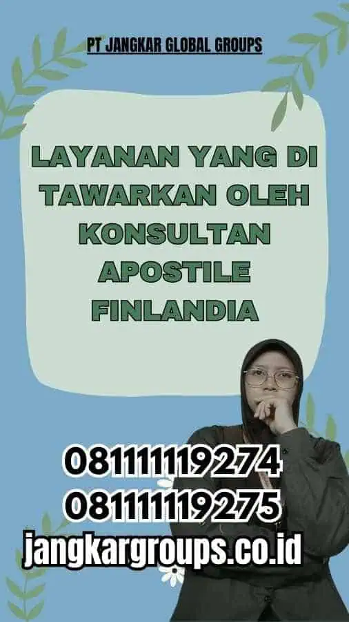 Layanan yang Di tawarkan oleh Konsultan Apostile Finlandia