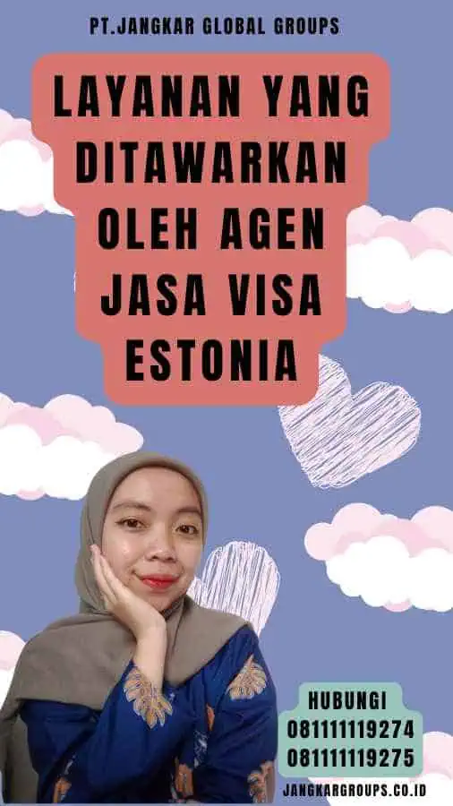 Layanan yang Ditawarkan oleh Agen Jasa Visa Estonia