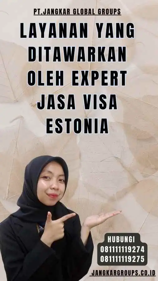 Layanan yang Ditawarkan oleh Expert Jasa Visa Estonia