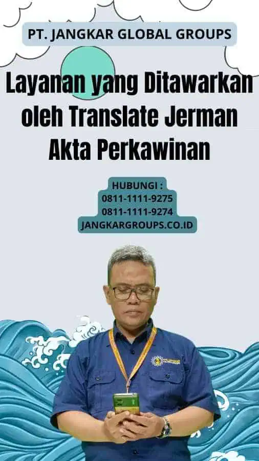 Layanan yang Ditawarkan oleh Translate Jerman Akta Perkawinan