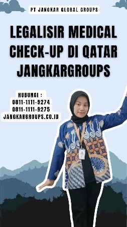 Legalisir Medical Check-Up di Qatar Jangkargroups