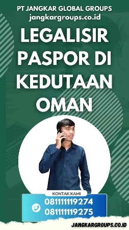 Legalisir Paspor di Kedutaan Oman