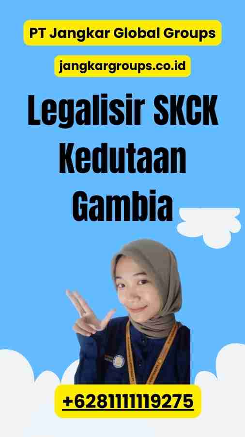 Legalisir SKCK Kedutaan Gambia