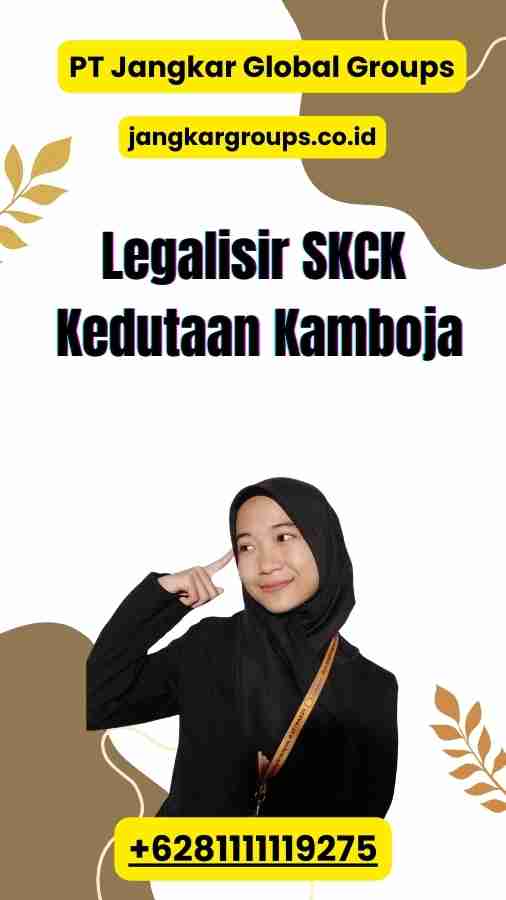 Legalisir SKCK Kedutaan Kamboja