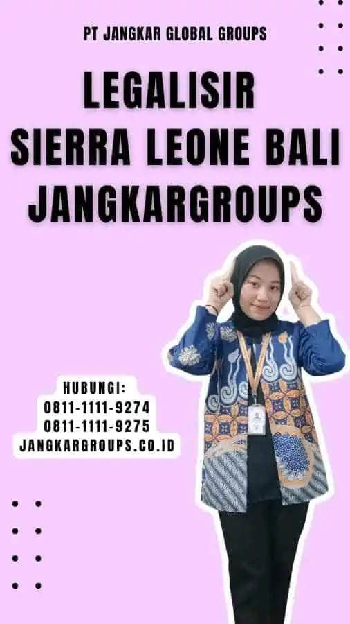 Legalisir Sierra Leone Bali Jangkargroups