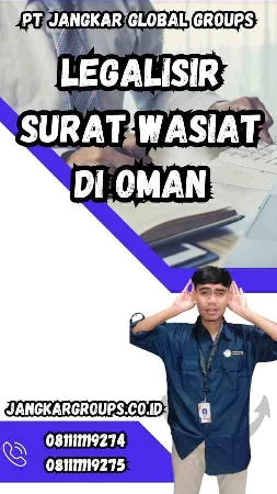 Legalisir Surat Wasiat di Oman