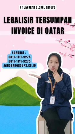 Legalisir Tersumpah Invoice di Qatar