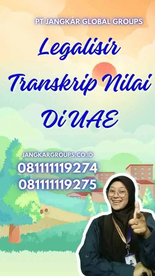 Legalisir Transkrip Nilai Di UAE