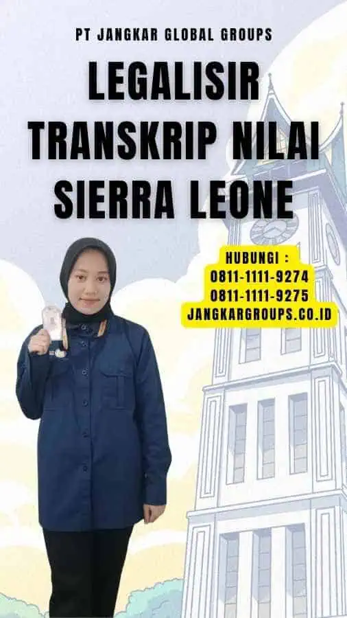 Legalisir Transkrip Nilai Sierra Leone