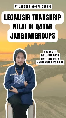 Legalisir Transkrip Nilai di Qatar Jangkargroups