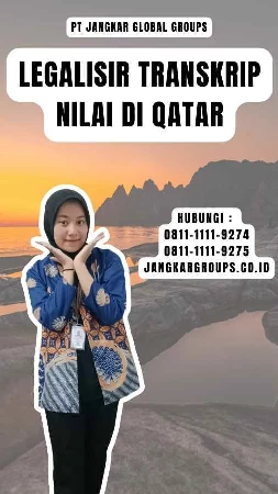 Legalisir Transkrip Nilai di Qatar