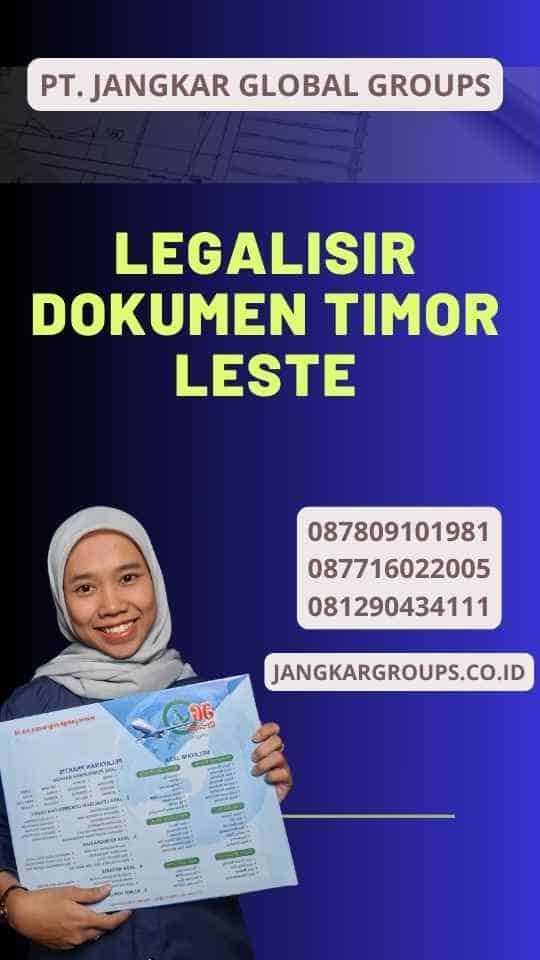 Legalisir dokumen Timor Leste