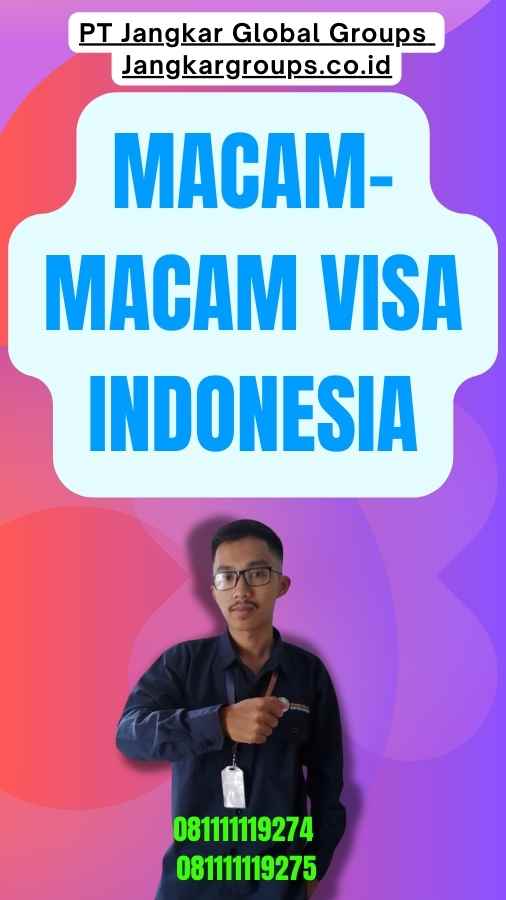 Macam-macam Visa Indonesia