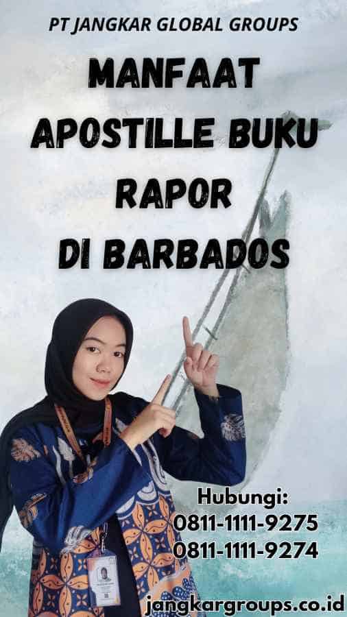 Manfaat Apostille Buku Rapor di Barbados