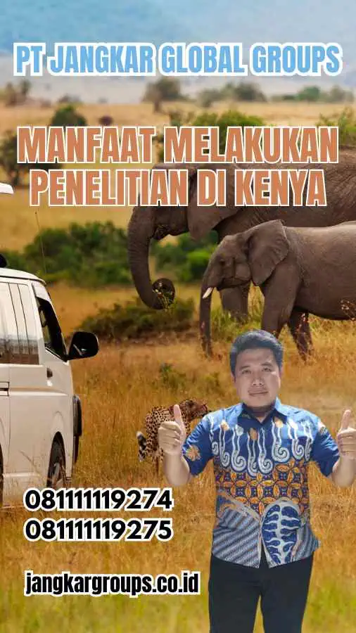 Manfaat Melakukan Penelitian di Kenya