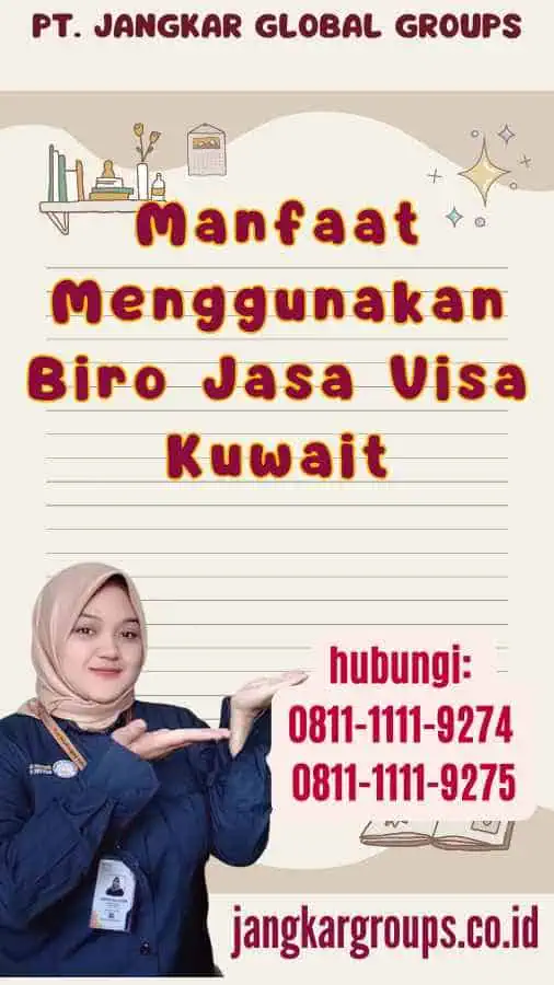 Manfaat Menggunakan Biro Jasa Visa Kuwait