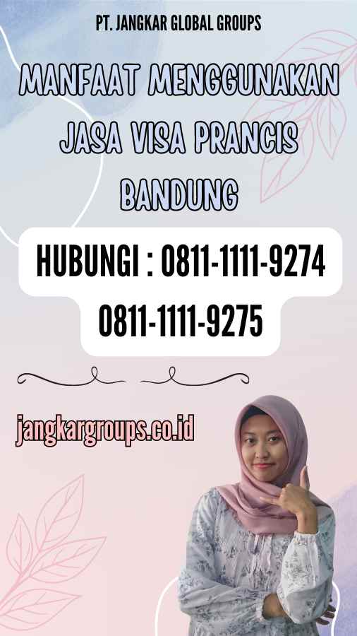 Manfaat Menggunakan Jasa Visa Prancis Bandung