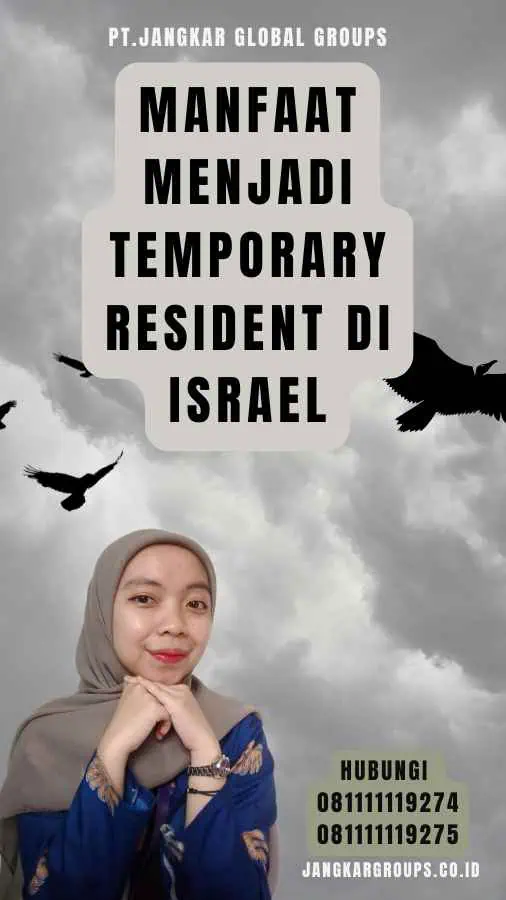 Manfaat Menjadi Temporary Resident di Israel