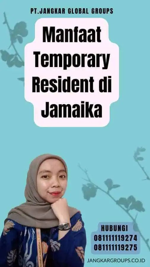 Manfaat Temporary Resident di Jamaika