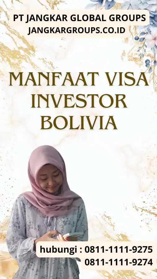 Manfaat Visa Investor Bolivia