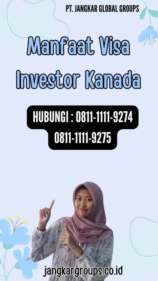 Manfaat Visa Investor Kanada