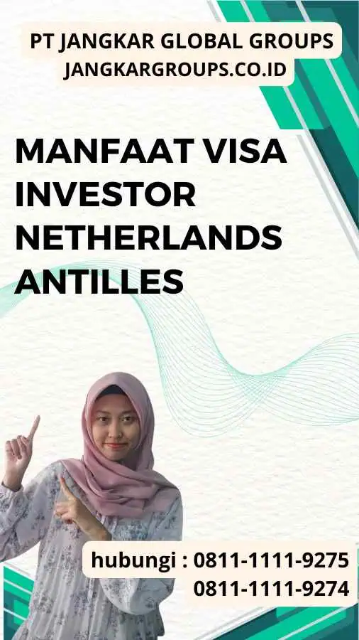 Manfaat Visa Investor Netherlands Antilles