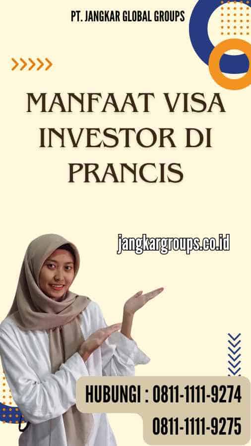 Manfaat Visa Investor di Prancis