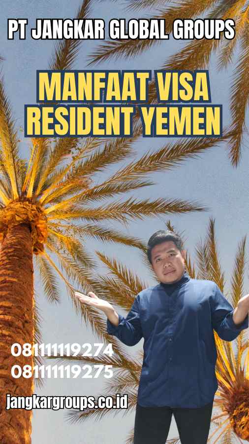 Manfaat Visa Resident Yemen