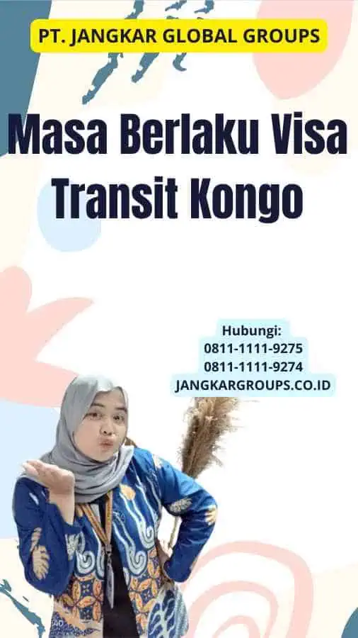 Masa Berlaku Visa Transit Kongo