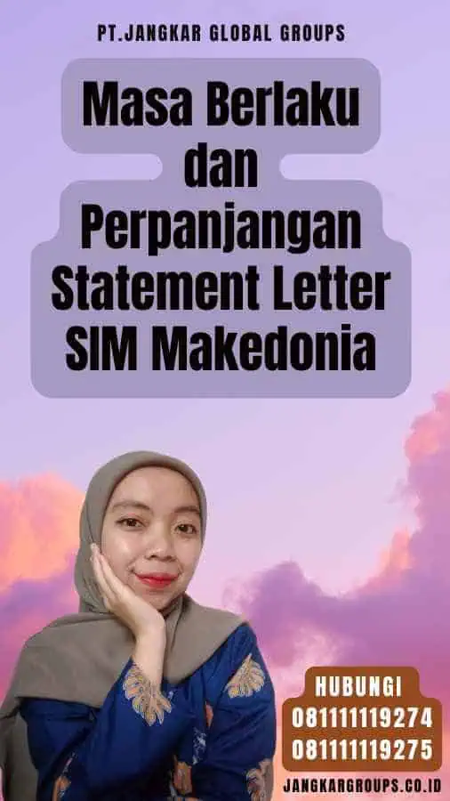 Masa Berlaku dan Perpanjangan Statement Letter SIM Makedonia