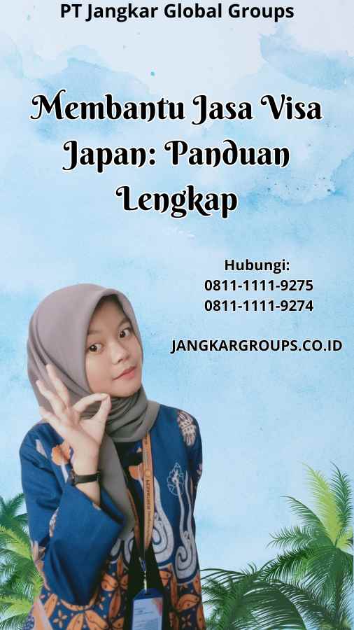 Membantu Jasa Visa Japan Panduan Lengkap