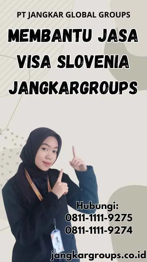 Membantu Jasa Visa Slovenia Jangkargroups