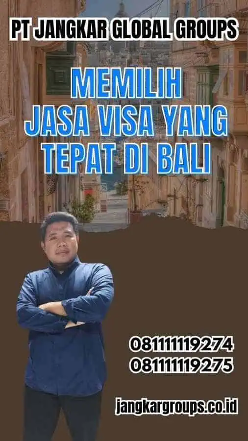 Memilih Jasa Visa yang Tepat di Bali