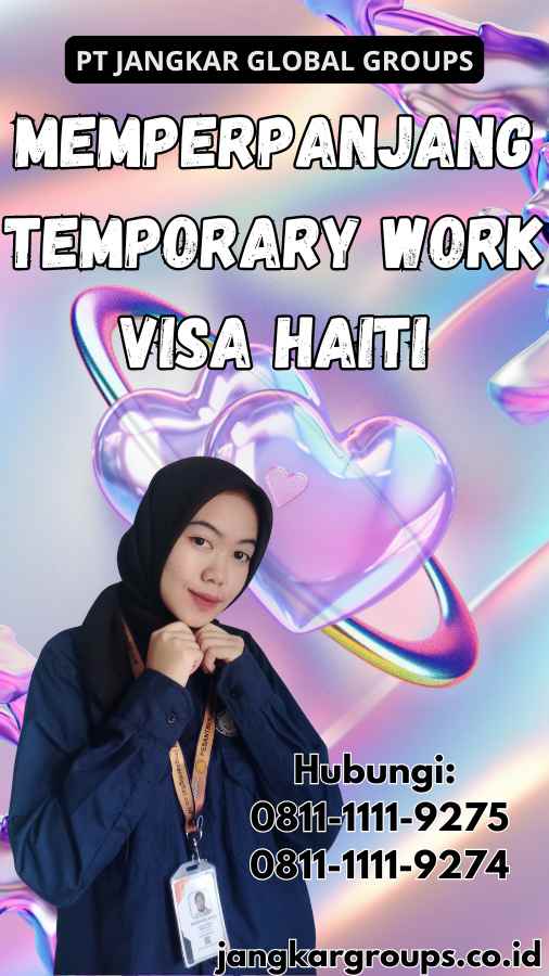 Memperpanjang Temporary Work Visa Haiti